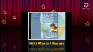 Kiki Maria - Karma (Digitally Remastered Audio / 1987)