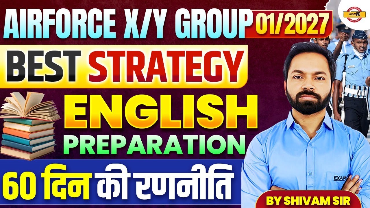 AIRFORCE X/Y (01/2027) || ENGLISH || BEST STRATEGY PREPARATION || BY SHIVAM SIR