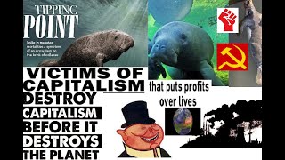 How Capitalism Is, Causing Manatees To Go Extinct (THE TRUTH)
