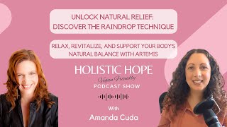 The Ultimate Massage Technique for Physical & Emotional Support | Holistic Hope Podcast