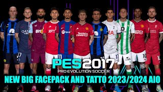 PES 2017 NEW BIG FACEPACK AND TATTO 2023/2024 AIO