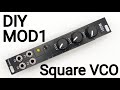 DIY eurorack modular synth | MOD1 Square VCO : Arduino based general-purpose module