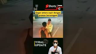Geger antara sopir truk dengan preman berseragam