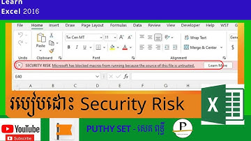 របៀបដោះ/How To Enable  Microsoft has blocked macros from running | PUTHY SET- សេត ពុទ្ធី