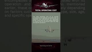 Aircraft Total Operating Cost Series #1