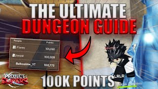 THE ULTIMATE PROJECT SLAYERS DUNGEON GUIDE (100K+ POINTS)