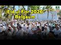 ITTEHAD NEWS BELGAUM Eid Ul Fitr 2026 Belgaum