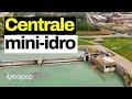 Dentro una centrale mini idroelettrica: ecco come produce energia