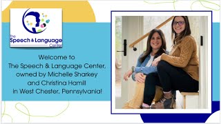 Welcome to The Speech & Language Center in West Chester, Pennsylvania.