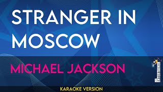 Stranger In Moscow - Michael Jackson Karaoke
