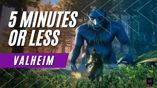 How to Play Valheim in 5 Minutes or Less