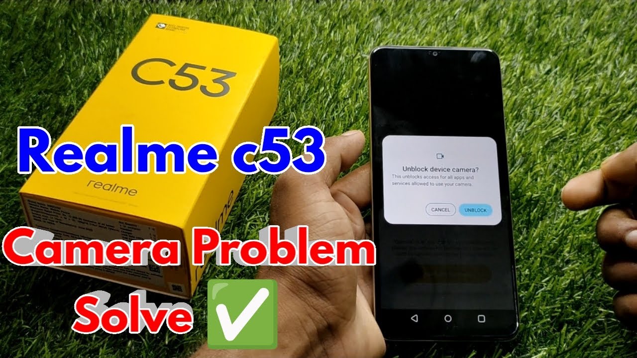 realme c53 camera not working, realme c53 camera problem, realme c53 me camera open nahi ho raha hai