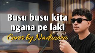 Busu Busu Kita Ngana Pe Laki  Fery Sapulette cover Slow Rock