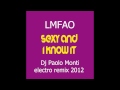 LMFAO - sexy and I know it - Dj Paolo Monti electro remix 2012