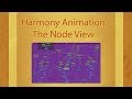 The node view is your friend, Toonboom animation