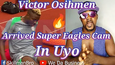 BREAKING NEWS. Super Eagles players celebration as Victor Osimhen joins them in the camp at your Uyo
