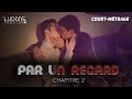PAR UN REGARD Chapitre 2 Court Métrage mp3
