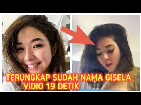 TERUNGKAP SUDAH VIDIO BERDURASI 19 DETIK MILIK GISELA