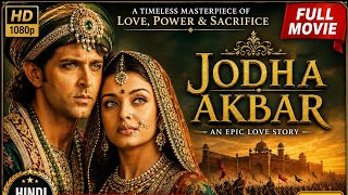 Jodhaa Akbar (2008) | Jodhaa Akbar full movie | historical movies | Hrithik Roshan | Aishwarya Rai