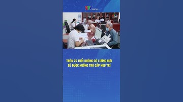 Trên 75 tuổi không có lương hưu sẽ được hưởng trợ cấp hưu trí #shorts #tintuc #truyenhinhsonla