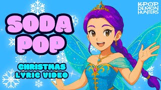 Soda Pop Christmas Show 2025 | New K Pop Carnival Heroes Music Video