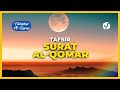Tafsir Al Quran Juz 27 Surat Al Qamar Ayat 1 55 Tafsir Mudah Dan Ringkas Tafsir Al Quran Juz 27 Surat Al Qamar Ayat 1 55 Tafsir Mudah Dan Ringkas