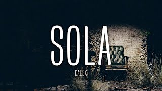 Dalex - Sola (Lyrics / Letra)