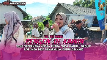 PENGEN DI KAWIN‼️VOC. DEVI MANUAL || ANGGA PUTRA LIVE SHOW DUSUN CISAHANG