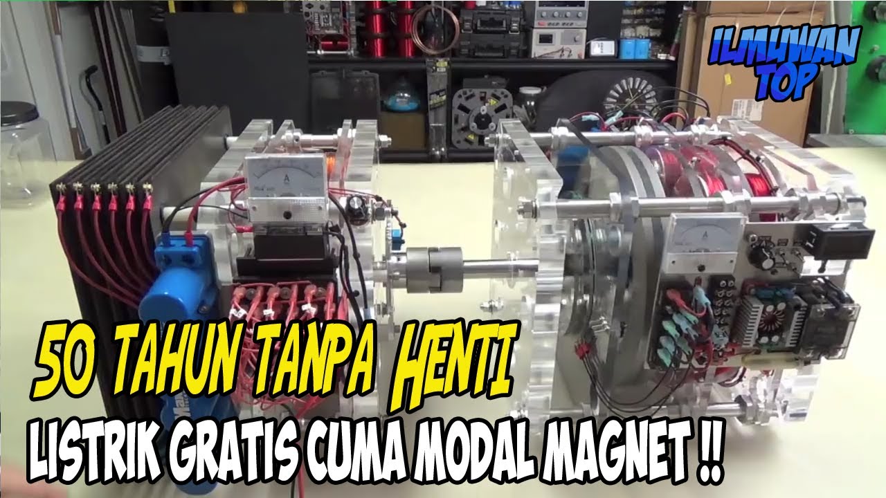 New Update 50 TAHUN TANPA HENTI ! INILAH 5 GENERATOR \u0026 PEMBANGKIT LISTRIK GRATIS TENAGA MAGNET TANPA BBM SUKSES