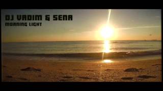 DJ Vadim &amp; Sena - Morning Light