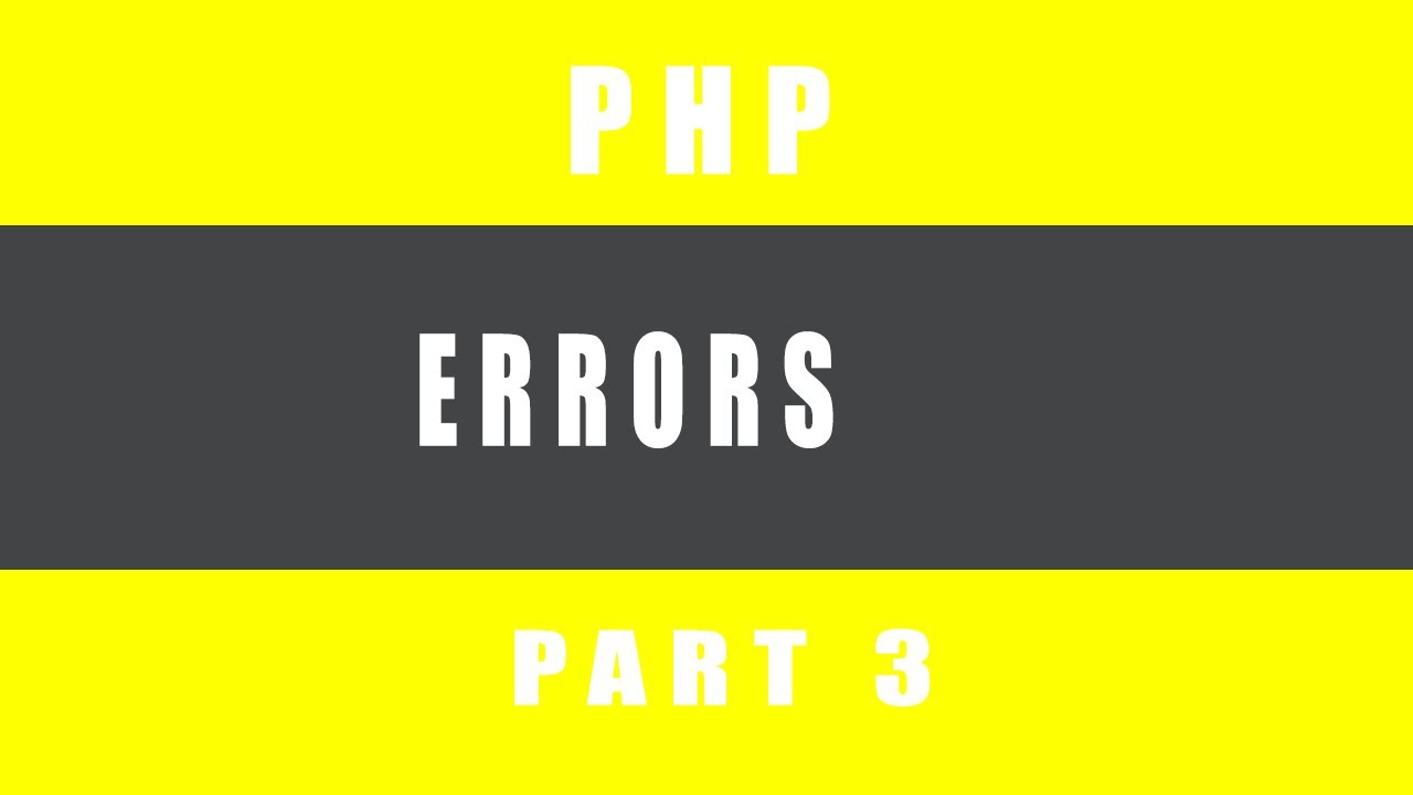 Php errors Tutorial what they are and how to handle - YouTube