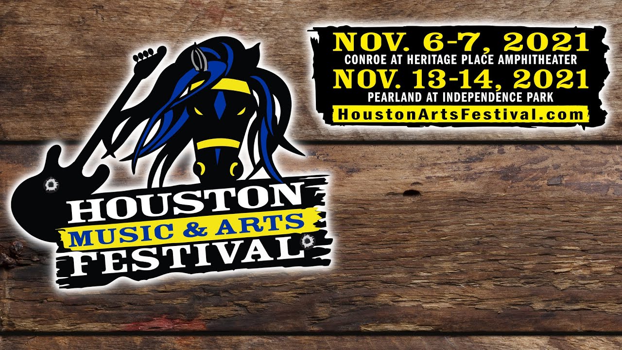 Houston Music & Arts Festivals Nov. 67 Conroe, TX & Nov. 1314