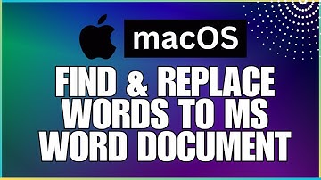 How to Find and Replace Specific Words or Phrases in a Microsoft Word Document-For MAC Users
