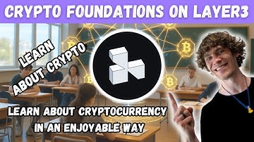 Crypto Foundations on Layer3: Understanding the Basics of Crypto