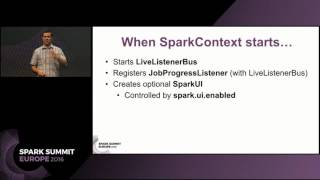 Deep Dive into Monitoring Spark Applications Using Web UI and SparkListeners (Jacek Laskowski) screenshot 4