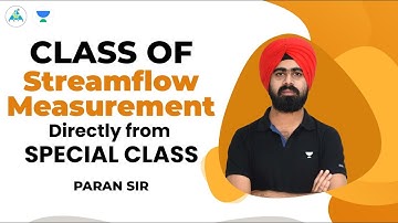 Streamflow Measurement Part II| Directly From UA Special Class | Paran Raj Bhatia #letscrackit