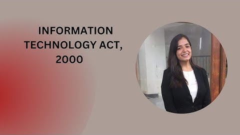 Information Technology Act, 2000 || Important Sections || Part 2
