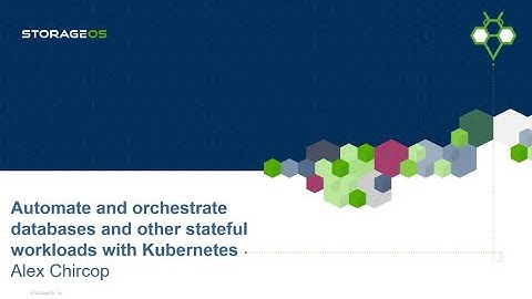 Automate and orchestrate databases and other stateful workloads with Kubernetes