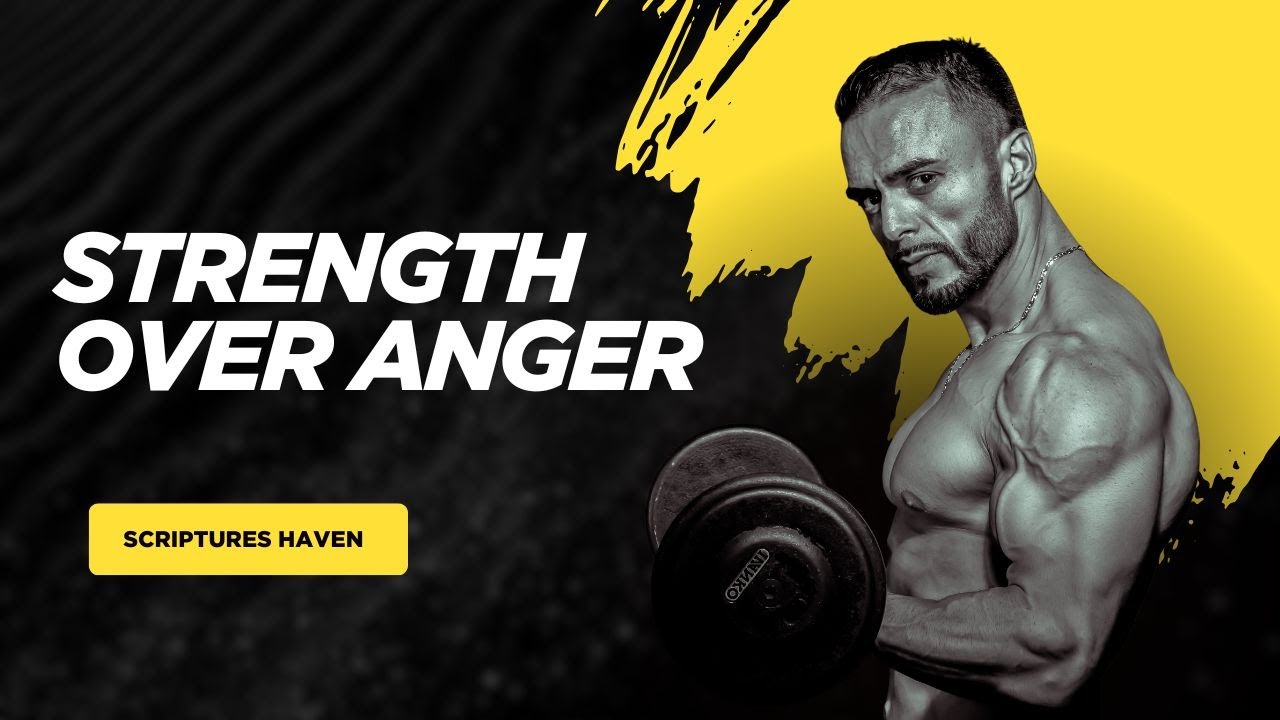 Overcoming Anger with God’s Word | Bible Verses for Peace and Self-Control
