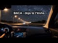 BACA DOJA TE T KISHA Official Lyric Video