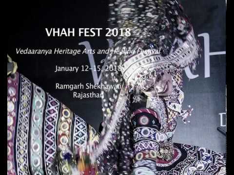 Vedaaranya Heritage Arts and Healing Festival (VHAH FEST) January 2018 at Ramgarh Shekhawati