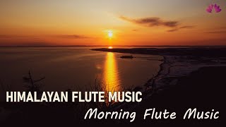 Morning Flute Music | Himalayan Flute Music | Relaxing Flute Music | (बाँसुरी) Aparmita Ep. 64