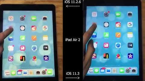 iOS 11.2.6 vs 11.3 on iPad Air 2