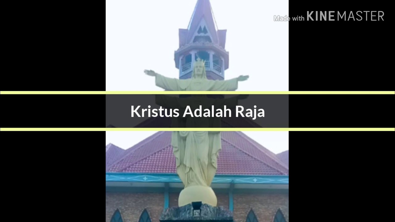 Kristus Adalah Raja - YouTube
