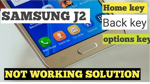 Samsung J2 Back Button Home Key Option key notworking || SOLUTION....||||