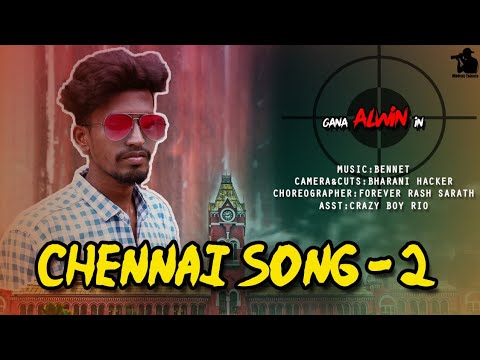 Chennai Song  Gana Alwin  Chennai Song  Madras Day Song  Madras Talents  Chennai Gana