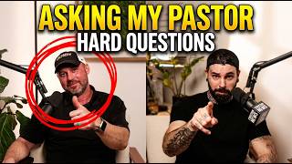 I Asked My Pastor Christianity’s Hardest Questions