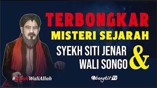 Meluruskan Misteri Sejarah Syekh Siti Jenar dan Wali Songo | Bangkit TV