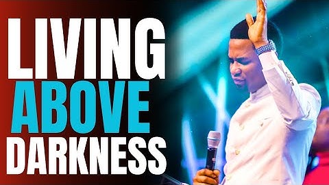 Hoe de werkingen van de duisternis te overwinnen - Apostel Michael Orokpo