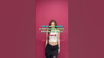 Top 10 Most Hated K-Pop Idols / Groups Around The World | Part 2 #kpop #idol #song #jennie